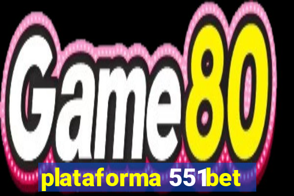 plataforma 551bet